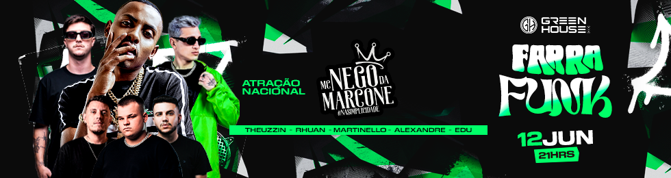 Capa 12.06 FARA FUNK ? SHOW NACIONAL NA GREEN HOUSE