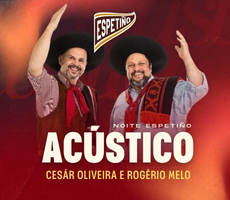 Miniatura CÉSAR OLIVEIRA E ROGÉRIO MELO ACÚSTICO NO ESPETIÑO