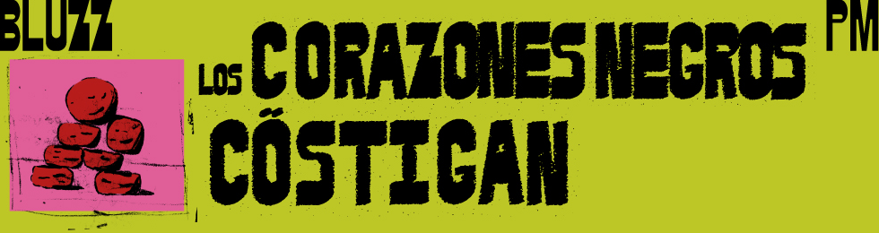Capa LOS CORAZONES NEGROS Y CöSTIGAN EN BLUZZ BAR