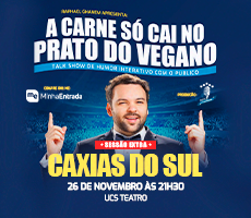 Miniatura SESSÃO EXTRA RAPHAEL GHANEM A CARNE SÓ CAI NO PRATO DO VEGANO - CAXIAS