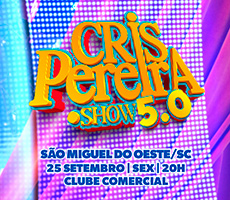 Miniatura CRIS PEREIRA PONTO SHOW 5.0 EM SÃO MIGUEL DO OESTE/SC