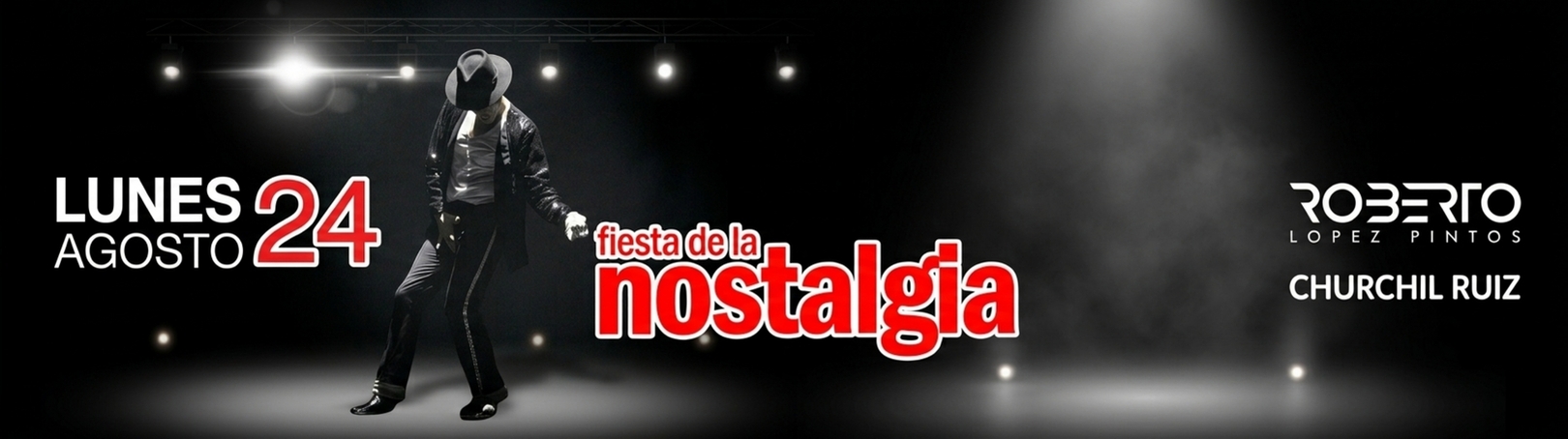 Capa LUNES 24 DE AGOSTO - FIESTA DE LA NOSTALGIA EN LA CASA DEL EMPLEADO