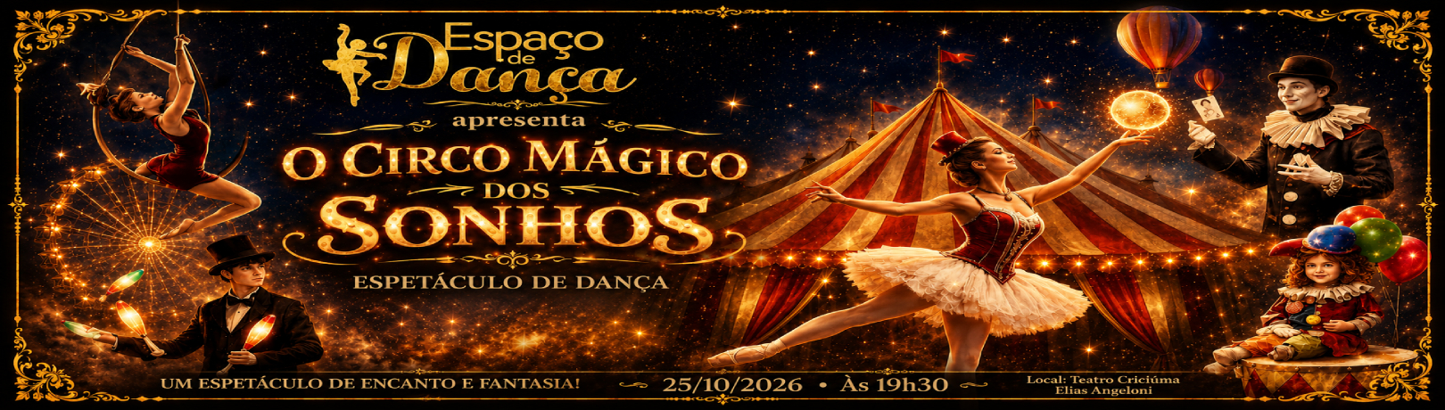 Capa ESPETÁCULO DE DANÇA: O CIRCO MÁGICO DOS SONHOS NO ELIAS ANGELONI