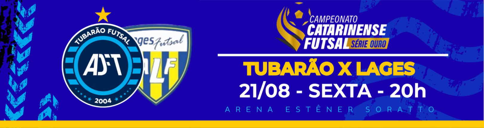 Capa TUBARÃO FUTSAL X LAGES FUTSAL - JOGO CAMPEONATO CATARINENSE