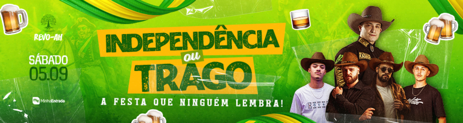 Capa INDEPENDÊNCIA OU TRAGO: A FESTA QUE NINGUÉM LEMBRA! É NA REVOAH
