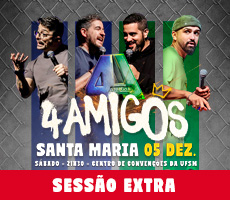 Miniatura 4 AMIGOS NOVO SHOW EM SANTA MARIA - SESSÃO EXTRA