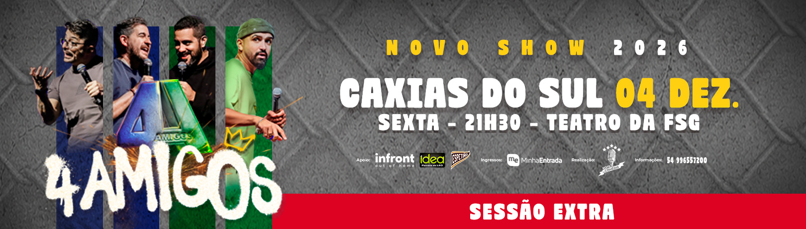 Capa SESSÃO EXTRA 4 AMIGOS SHOW NOVO EM CAXIAS DO SUL